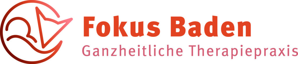 Fokus Baden Ganzheitliche Therapiepraxis